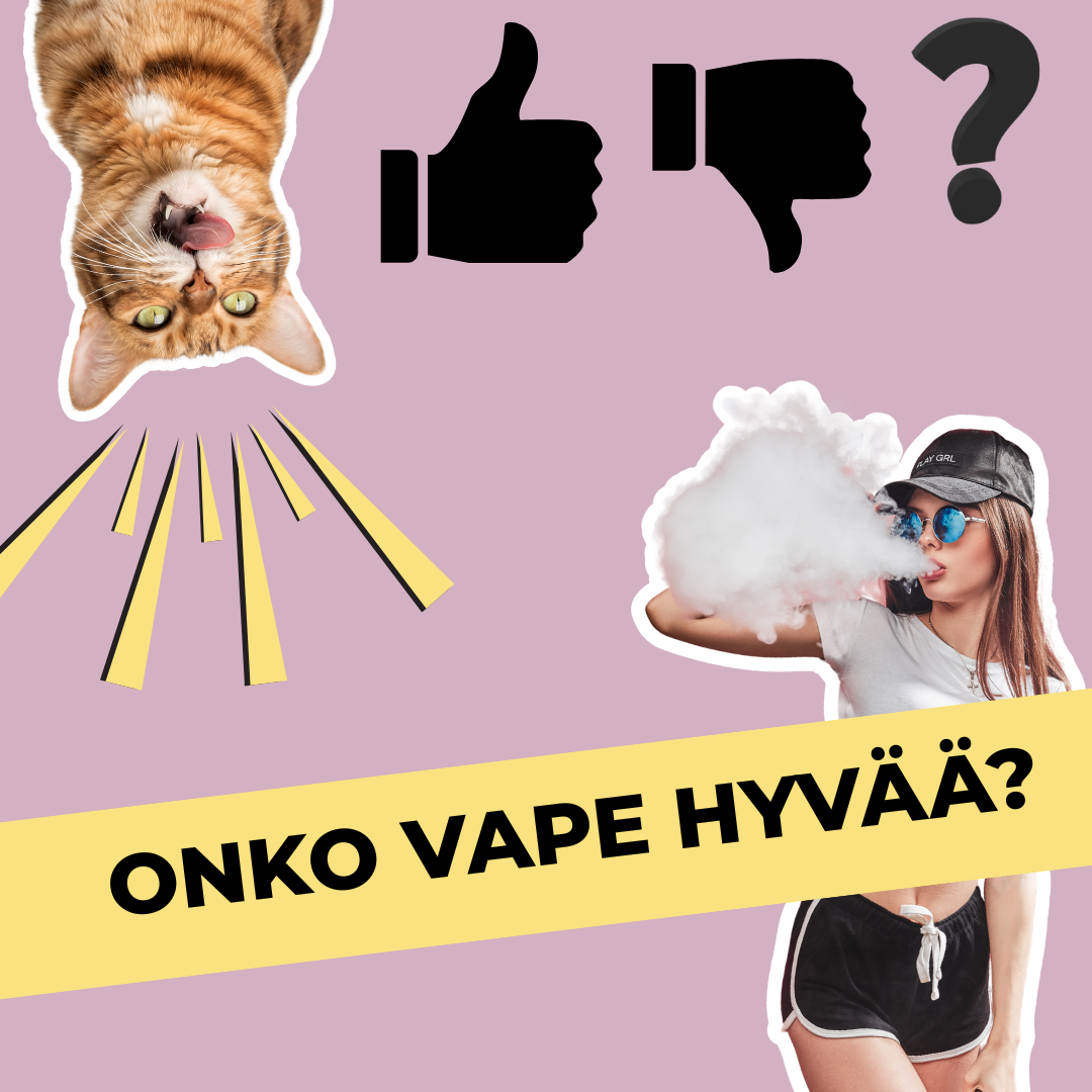 Onko vape hyvää?