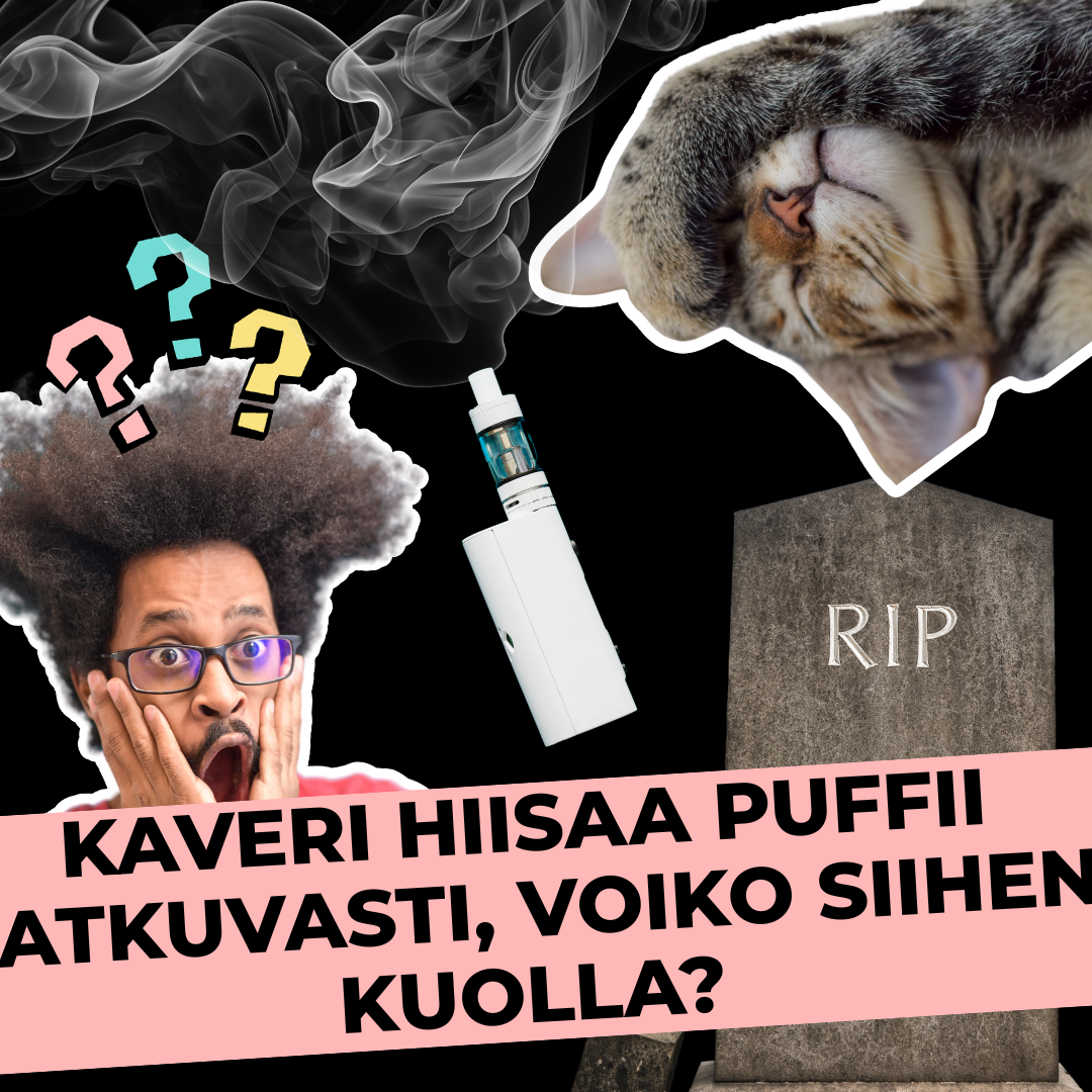 Kaveri hiisaa puffii jatkuvasti, voiko siihen kuolla?