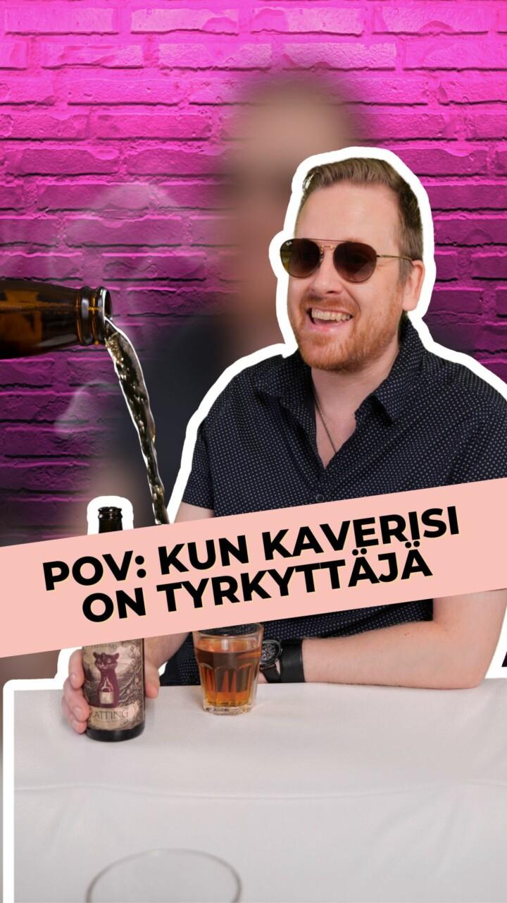 Kun kaveri tyrkyttää