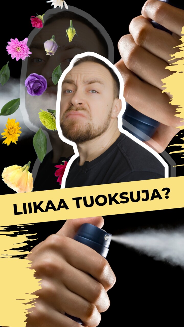 Liikaa tuoksuja?